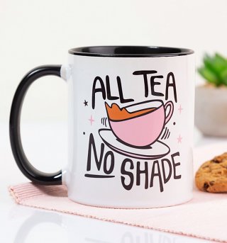 All Tea No Shade Black Handle Mug All Tea No Shade Black Handle Mug