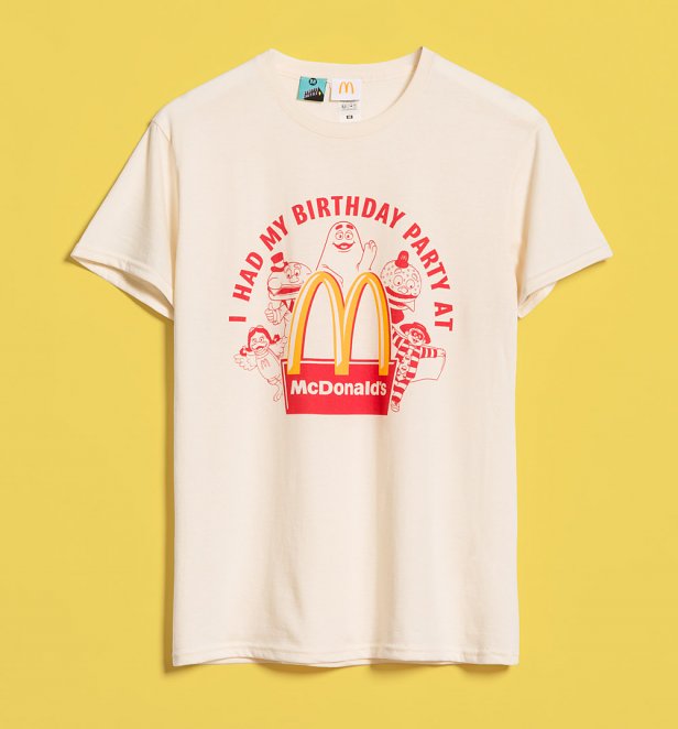 I Had My Birthday Party At McDonalds Natural T-Shirt I Had My Birthday Party At McDonalds Natural T-Shirt