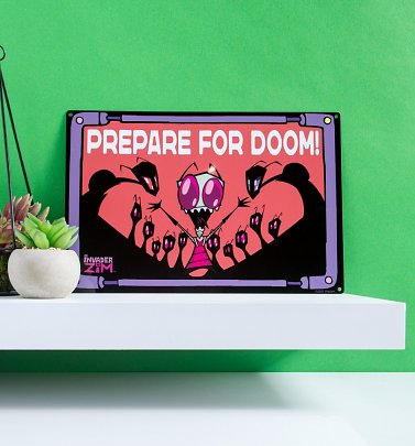 Invader Zim Prepare For Doom Metal Sign