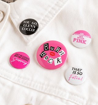 Mean Girls Pin Badges Mean Girls Pin Badges