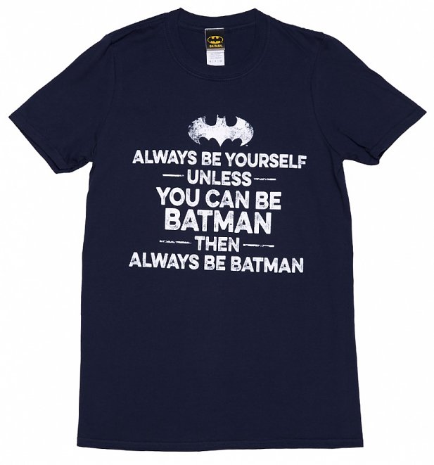 Men's Navy Always Be Batman Slogan T-Shirt Men's Navy Always Be Batman Slogan T-Shirt