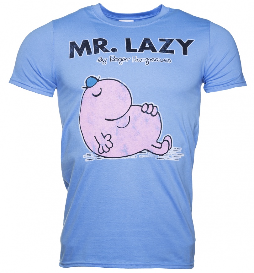 Mr blue перевод. Mr Lazy. Be Lazy футболка. Lazy t-Shirt. Майка Lazy man.