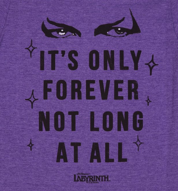Men's Labyrinth It's Only Forever Not Long At All T-Shirt Men's Labyrinth It's Only Forever Not Long At All T-Shirt