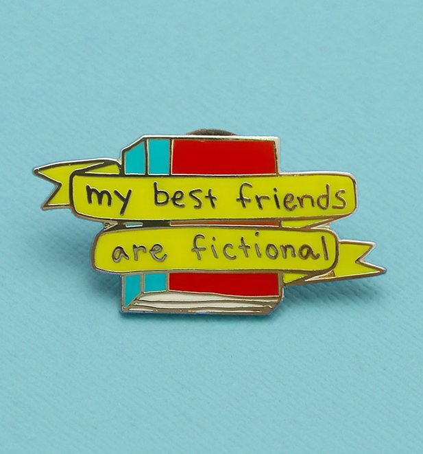 My Best Friends Are Fictional Enamel Pin From Punky Pins
