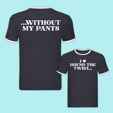 Round The Twist Without My Pants Navy Ringer T-Shirt Round The Twist Without My Pants Navy Ringer T-Shirt