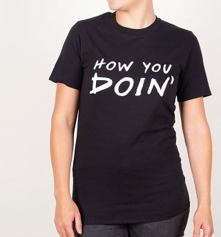 Women's Friends How You Doin T-Shirt Women's Friends How You Doin T-Shirt