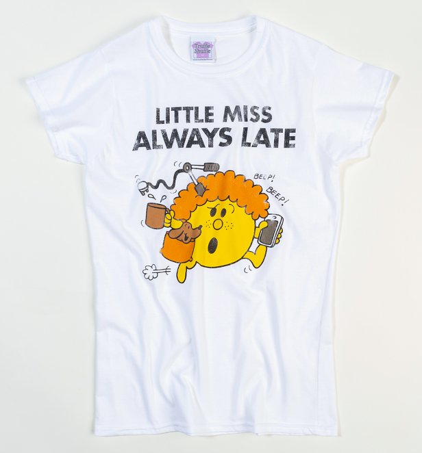 Women's Little Miss Always Late White T-Shirt Women's Little Miss Always Late White T-Shirt