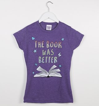 Women's The Book Was Better Heather Purple T-Shirt Women's The Book Was Better Heather Purple T-Shirt
