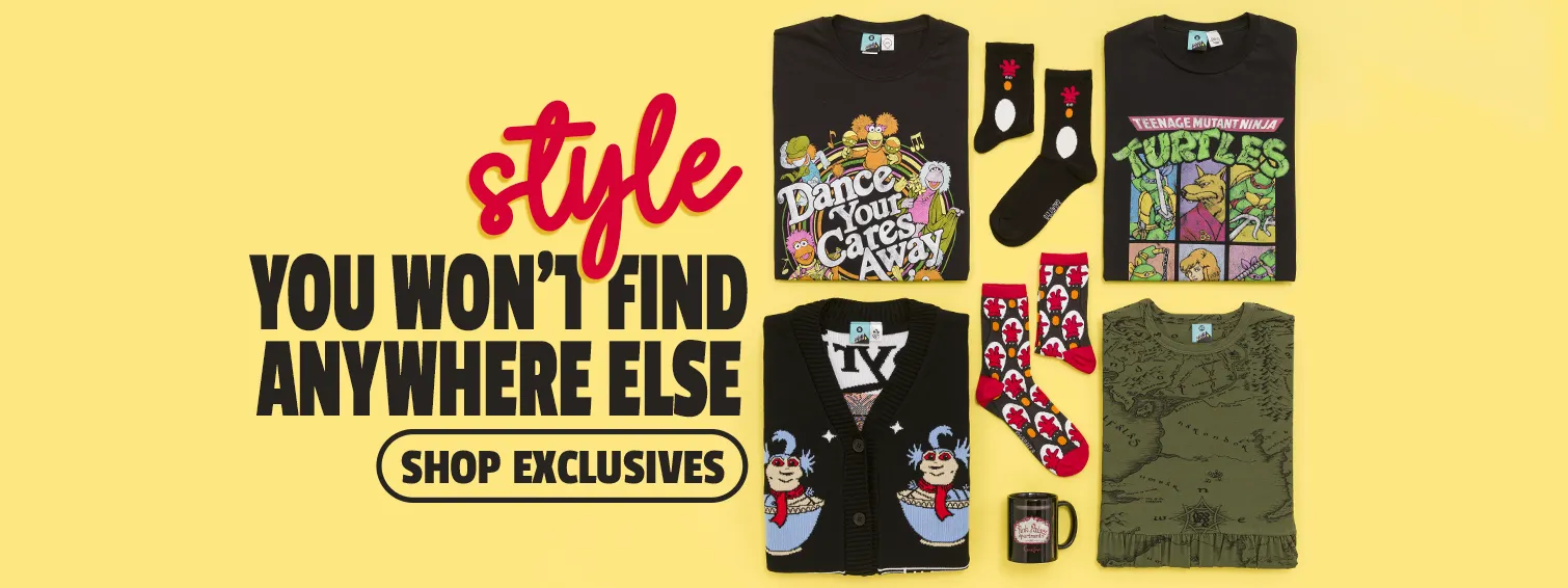STYLE YOU WON'T FIND ANYWHERE ELSE - Shop Exclusives